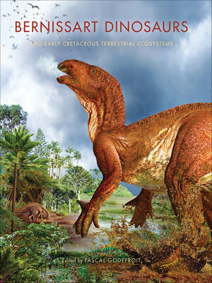 cover image of Bernissart Dinosaurs and Early Cretaceous Terrestrial Ecosystems